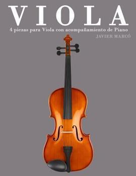 Paperback Viola: 4 Piezas Para Viola Con Acompañamiento de Piano [Spanish] Book