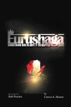 Paperback Eurushaga: Something Big Is About to Happen! Book
