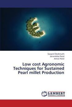 Paperback Low Cost Agronomic Techniques for Sustained Pearl Millet Production Book