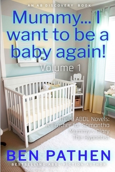 Paperback Mummy... I want to be a baby again! Vol 1 Book