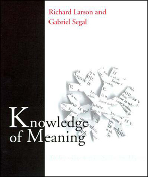 Paperback Knowledge of Meaning: An Introduction to Semantic Theory Book