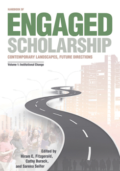 Handbook of Engaged Scholarship: Contemporary Landscapes, Future Directions: Volume 1: Institutional Change - Book  of the Transformations in Higher Education (THE)