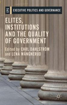 Hardcover Elites, Institutions and the Quality of Government Book