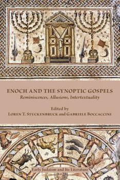 Paperback Enoch and the Synoptic Gospels: Reminiscences, Allusions, Intertextuality Book