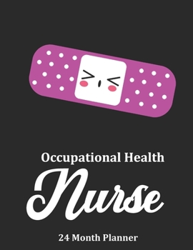 Paperback Occupational Health Nurse: 2020 - 2021 24 Month Planner For Nurses Book