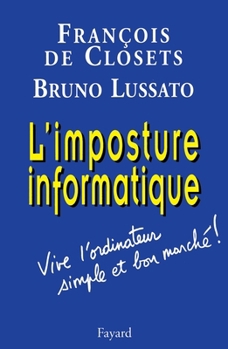 Paperback L'imposture informatique [French] Book