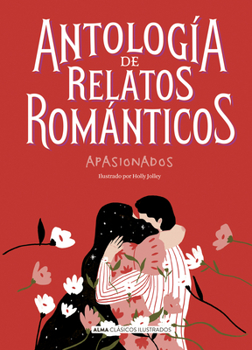 Hardcover Antología de Relatos Románticos Apasionados [Spanish] Book