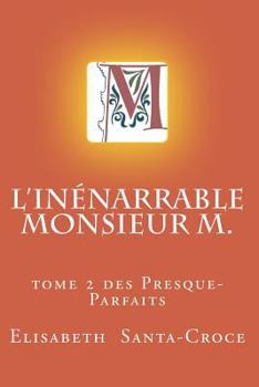 Paperback L'Inénarrable Monsieur M. [French] Book