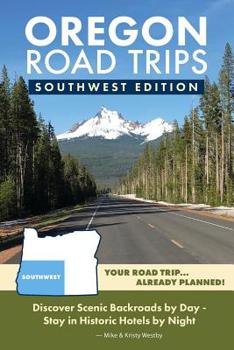 Paperback Oregon Road Trips - Southwest Edition Book