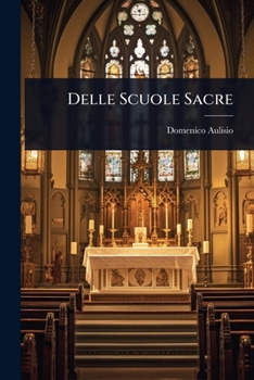 Paperback Delle Scuole Sacre [Italian] Book