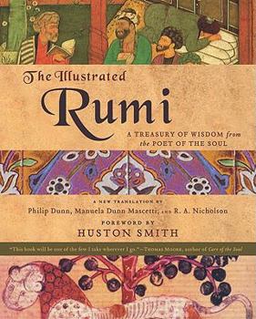 Paperback The Illustrated Rumi: A Treasury of Wisdom from the Poet of the Soul Book