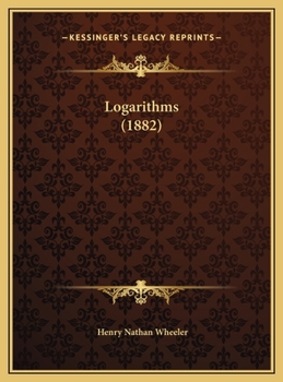 Hardcover Logarithms (1882) Book