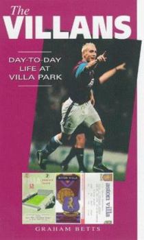 Paperback The Villans: Day to Day Life at Villa Park Book