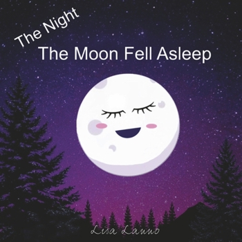Paperback The Night the Moon Fell Asleep Book