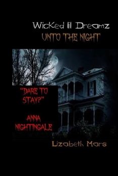 wicked lil dreamz uno the night: full story