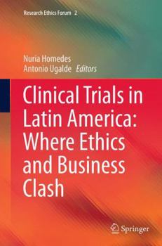 Paperback Clinical Trials in Latin America: Where Ethics and Business Clash Book