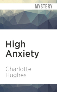 High Anxiety - Book #3 of the Crazy