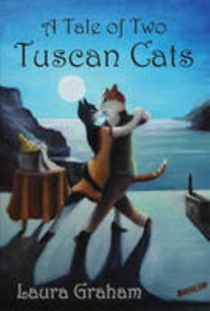 Paperback A Tale of Two Tuscan Cats Book