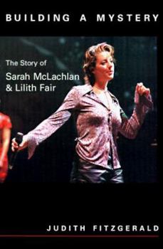 Paperback Building a Mystery: Story of Sarah McLachlan: Lilith Fair Book