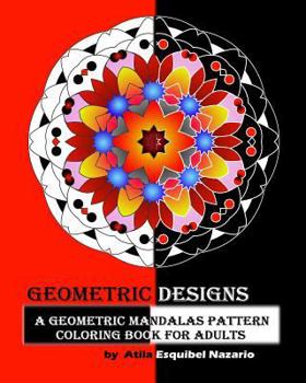 Paperback Geometric Designs: A Geometric Mandalas Pattern Coloring Book for Adults Book