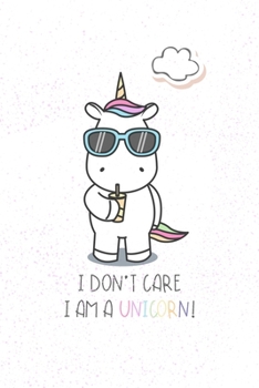 Paperback I Don't Care, I am a Unicorn !: Personal Diary for Girls. Blank and Lined Pages with Cute Unicorn Illustrations, Mood Tracker, Outfit Planner and High Book