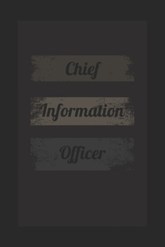 Chief Information Officer: CIO notebook , perfect gift for Chief Information Officer