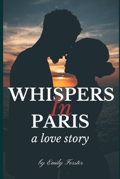 Paperback Whispers in Paris: A Love Story Book