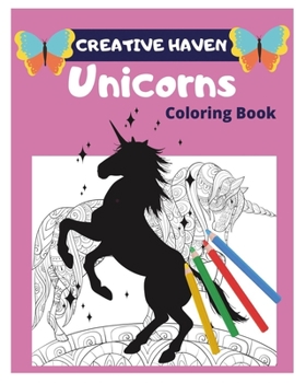 Paperback Creative Haven Unicorns Coloring Book: Creative Haven Coloring Books For Adults Book