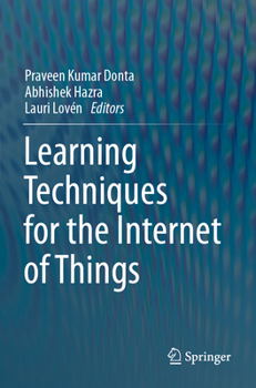 Paperback Learning Techniques for the Internet of Things Book