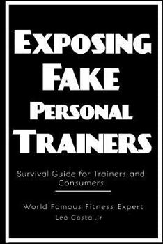Paperback Exposing Fake Personal Trainers Book