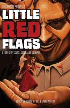 Paperback Little Red Flags: Stories of Cults, Cons, and Control Book