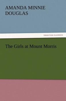 Paperback The Girls at Mount Morris Book