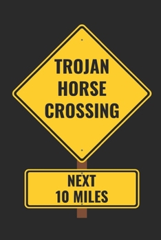 Paperback Trojan Horse Crossing: Notebook, Notepad with 120 Blank Lined Pages Book