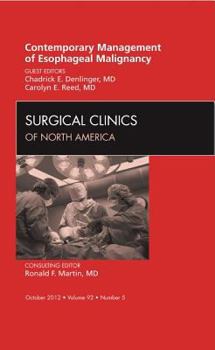 Contemporary Management of Esophageal Malignancy, An Issue of Surgical Clinics (The Clinics: Surgery)