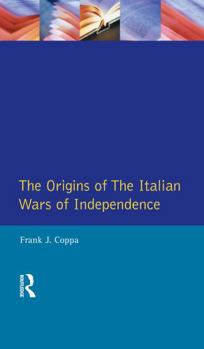 Hardcover The Origins of the Italian Wars of Independence Book