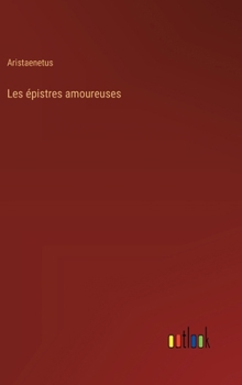 Hardcover Les épistres amoureuses [French] Book