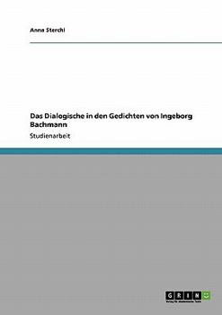 Paperback Das Dialogische in den Gedichten von Ingeborg Bachmann [German] Book