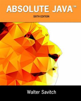 Paperback Absolute Java: Walter Savitch, University of California, San Diego; Contributor, Kenrick Mock, University of Alaska Anchorage Book