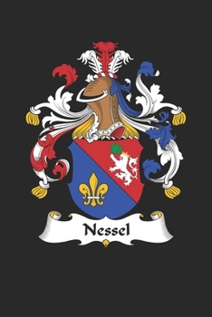Paperback Nessel: Nessel Coat of Arms and Family Crest Notebook Journal (6 x 9 - 100 pages) Book