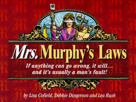 Paperback Mrs Murphy's Law: If Anything Can Go Wrong, It Will and It's Usually a Man's Fault Book