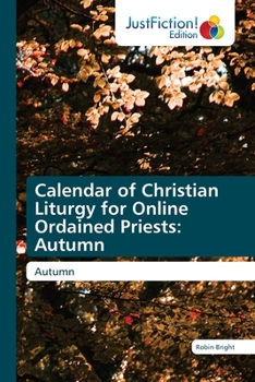 Paperback Calendar of Christian Liturgy for Online Ordained Priests: Autumn Book