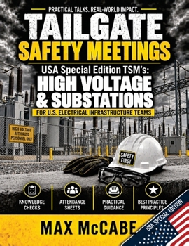 Paperback Tailgate Safety Meetings: USA Special Edition TSM's: High Voltage & Substations Book
