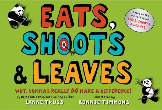 Hardcover Eats, Shoots & Leaves: Why, Commas Really Do Make a Difference! Book