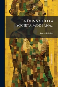 Paperback La Donna Nella Società Moderna... [Italian] Book