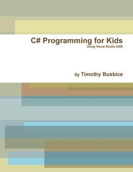 Paperback C# Programming for Kids VS2008 Book