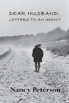 Paperback Dear Husband: Letters to an Addict Book