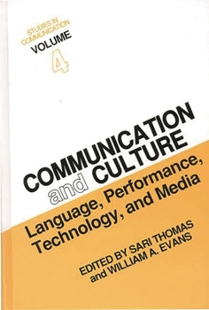 Hardcover Studies in Communication, Volume 4: Communication and Culture: Language, Performance, Technology, and Media Book