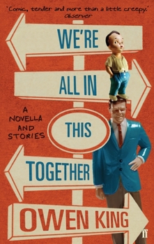 Paperback We're All In This Together: A Novella and Stories Book