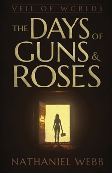 Paperback The Days of Guns and Roses Book