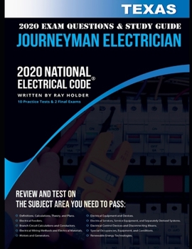 Paperback Texas 2020 Journeyman Electrician Exam Questions and Study Guide: 400+ Questions for study on the National Electrical Code Book